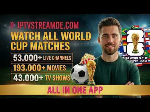 Watch Every World Cup 2026 Match LIVE with IPTV Smarters Pro