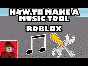 How To Make A Music Tool Roblox Studio Tutorial