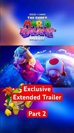 PART 2 - EXTENDED TRAILER Super Mario Galaxy Movie #supermario #mario #videogame #viral