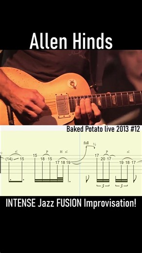 INTENSE Allen Hinds JAZZ FUSION Improvisation #12 (Baked Potato live 2013 #tabs)