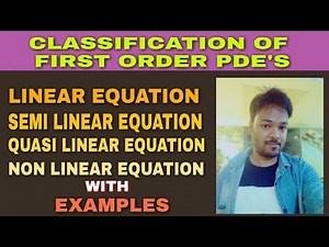 CLASSIFICATION OF FIRST ORDER PDE'S 🔥🔥