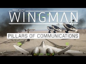 Project Wingman Playthrough (Hard) | Mission 10: PILLARS OF COMMUNICATIONS (No Commentary)
