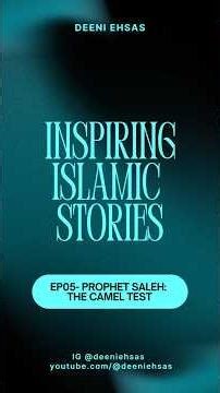 EP05- PROPHET SALEH: THE CAMEL TEST. #ambiyaseries #islamicshorts #education