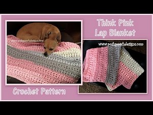 Think Pink Lap Blanket Crochet Pattern