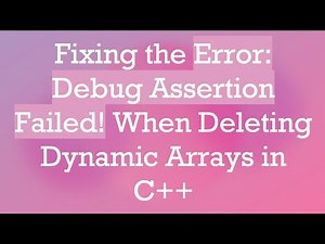 Fixing the Error: Debug Assertion Failed! When Deleting Dynamic Arrays in C+ +