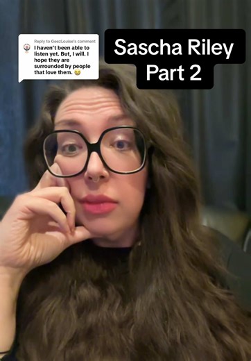 Replying to @GeezLouise It is important to witness Sascha’s story and it is important to be mindful that is what you are doing. #saschariley #sashariley #mymom #part2 #momsoftiktok