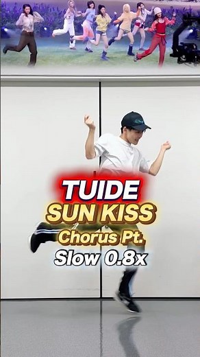 TUIDE (튜이드) 'SUN KISS' Chorus Dance Tutorial Slow【0.8x Mirror】