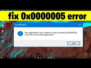 0xc0000005 Fix How to fix Error This application was unable to start correctly Windows10/8/7 | 2021