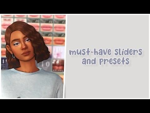 must-have sliders + presets // the sims 4 cc haul