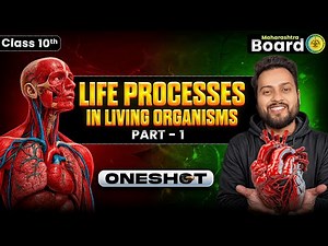 Life Process in Living Organisms Part 1 SSC Class 10 - Oneshot | Maharashtra Board | Shubham Jha