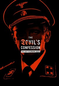 The Devil's Confession: The Lost Eichmann Tapes | TVmaze