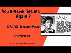 You'll Never See Me Again : 1973 ABC Television Movie
