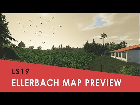 FS19 I Ellerbach Map Preview I Mod Contest 19