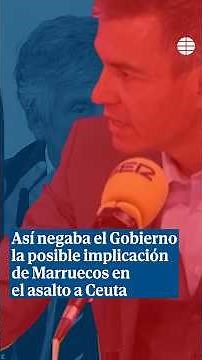 This Is How the Government Has Denied for Days Possible Moroccan Involvement in the Ceuta Assault