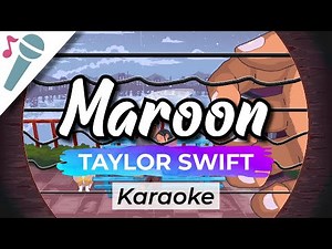 Taylor Swift - Maroon - Karaoke Instrumental (Acoustic)