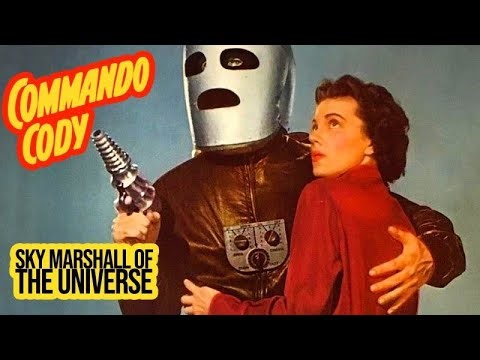 Commando Cody Sky Marshal of the Universe (1953) (movie serial)