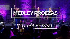 Miel San Marcos - Mix Proezas | Llegó el tiempo / toda la noche sin parar / El Señor es mi Rey Letra Síguenos 👉🏻 Musica Cristiana y Alabanzas 🎙️ | Musica Cristiana y Alabanzas