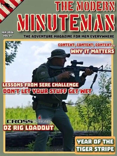 The Modern Minuteman Newsletter, Vol 31, is available now... #military #survival #minuteman