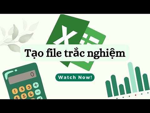 [Ứng dụng EXCEL cho giáo viên] - Tạo file thi trắc nghiệm tự chấm điểm bằng excel