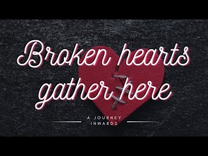 How to Deal with Heartbreak: Healing and Moving On | A Journey Inwards