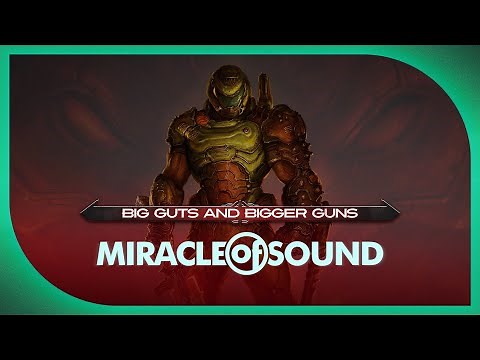 DOOM ETERNAL SONG: Big Guts And Bigger Guns by Miracle Of Sound