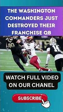 The Washington Commanders Just Destroyed Their Franchise QB6