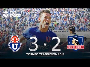 UNIVERSIDAD DE CHILE 3 - 2 COLO COLO | Torneo Transición 2013 - Partido Completo