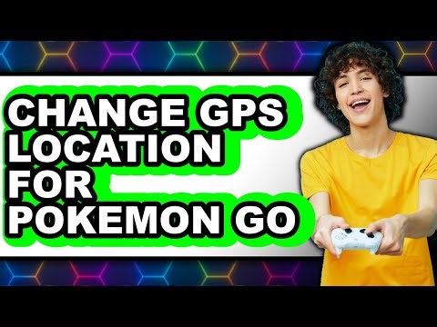 How to Change Gps Location for Pokemon Go (full Guide)