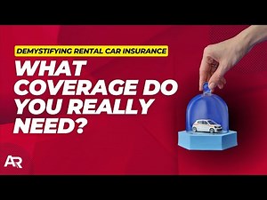 Car Rental Insurance Explained: What Coverage Do You Really Need? | AutoRentals