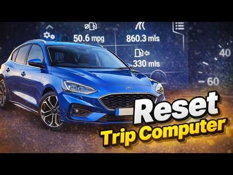 How to Reset Trip Computer Ford Focus MK4 (Location & Guide)