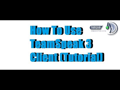 HOW TO USE TEAMSPEAK 3 CLIENT! (Tutorial)
