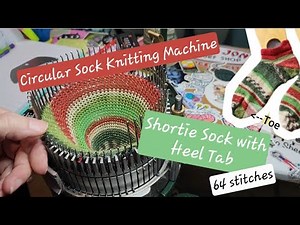 Circular Sock Knitting Machine. Shortie Sock with Heel Tab. 64 Stitches. Erlbacher Gearhart.