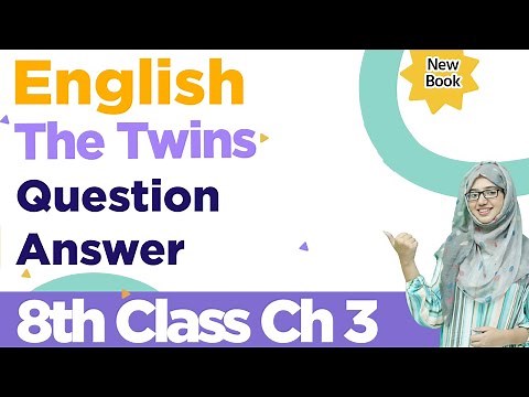8th Class English Chapter 3 Question and Answers - Class 8 English Chapter 3 Exercise