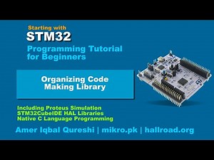 STM32 for Beginners | Organizing Code in Functions and Libraries