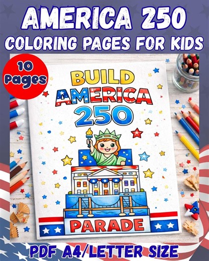 America 250 Coloring Pages for Kids, USA 250th Anniversary Printable Patriotic Activity Pack - Etsy