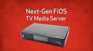 Verizon announces its next-generation FiOS TV Media Server