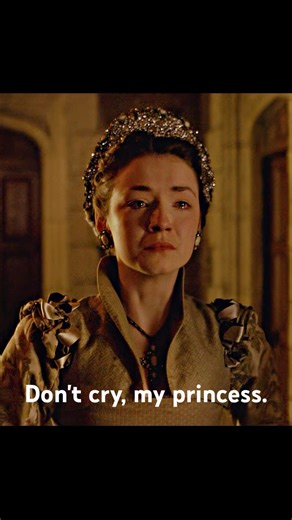 Don't cry, my princess.#thetudors #history #shorts #shortvideo #series #foryou