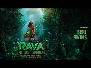 Raya and the Last Dragon: Sisu Swims (Soundtrack by James Newton Howard)