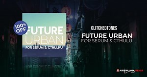 FREE: Future Urban for Serum & Cthulhu by Glitchedtones (limited time)