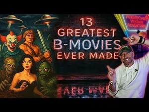 13 BEST B-Movies Ever Made! So Bad, They're Good!