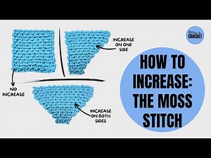 How to Crochet INCREASES with the MOSS STITCH