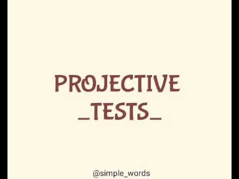 Projective test and its various types.