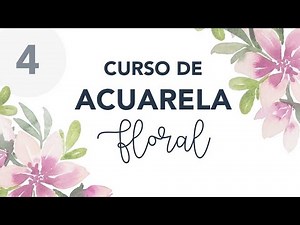 Composición FLORAL con ACUARELAS - Curso de acuarela floral (Parte 4/4)