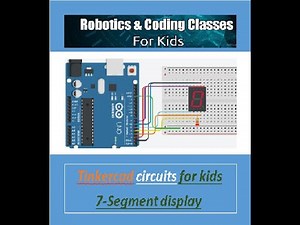 7 segment display| Tinkercad circuit| Project 2|