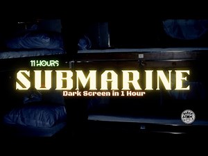 Submarine Ambiance (No-Sonar) ⨀ 11 Hours ⨀ Sounds for Sleeping