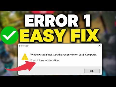 Fix Valorant “Windows Could Not Start The vgc Service” Error 1 Incorrect Function