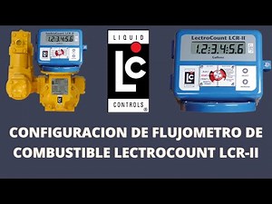 Configuracion de Flujometro de Combustible Lectrocount LCR II