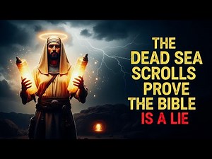 Dead Sea Scrolls Prove The Bible Is A Lie!