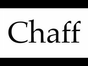 How to Pronounce Chaff