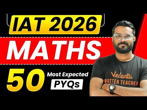 IAT 2026 Maths PYQs 🔥 | 50 Most Expected Questions for IAT Exam | Ankit sir